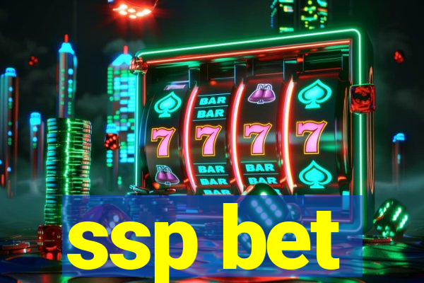 ssp bet